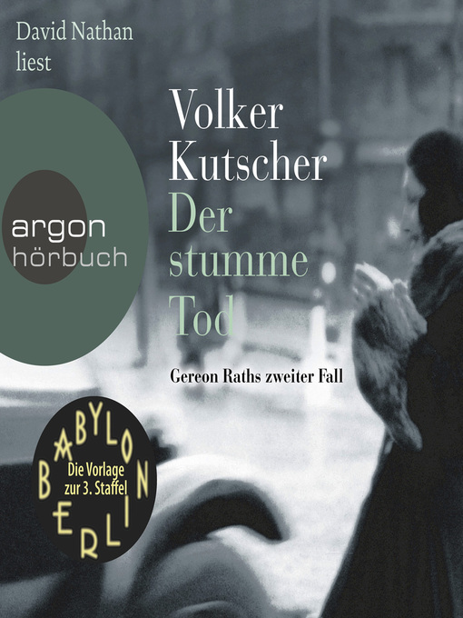 Title details for Der stumme Tod--Gereon Raths zweiter Fall by volker Kutscher - Wait list